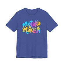 Load image into Gallery viewer, MISTAKE MAKER Color Unisex Jersey Short Sleeve Tee