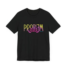 Load image into Gallery viewer, Problem Solver Unisex Jersey Short Sleeve Tee