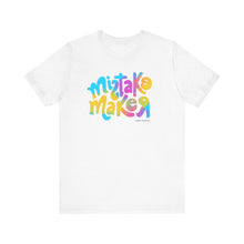 Load image into Gallery viewer, MISTAKE MAKER Color Unisex Jersey Short Sleeve Tee