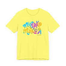 Load image into Gallery viewer, MISTAKE MAKER Color Unisex Jersey Short Sleeve Tee