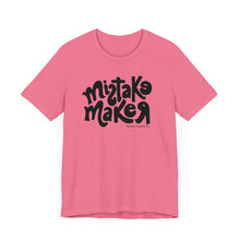 Load image into Gallery viewer, MISTAKE MAKER Black Logo Unisex Jersey Short Sleeve Tee