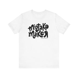 MISTAKE MAKER Black Logo Unisex Jersey Short Sleeve Tee