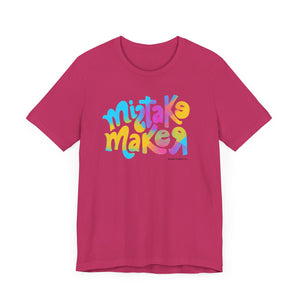 Mistake Maker Unisex Jersey Short Sleeve Tee